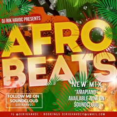 DJ RIK HAVOC AFRO BEAT MIX "amapiano"