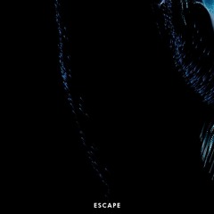 ESCAPE