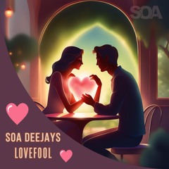 SOA Deejays X The Cardigans - Lovefool AFRO EXT MIX