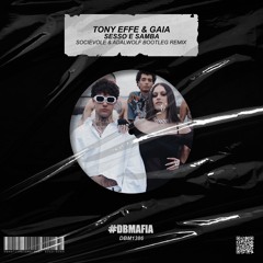 Tony Effe & Gaia - Sesso e Samba (Socievole & Adalwolf Bootleg Remix) [BUY=FREE DOWNLOAD]