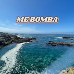 ME BOMBA