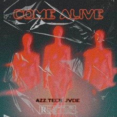 FDCU *Come Alive* - W/ Xylo.got.it , Moolah & Hueyofjupiter (PROD BY BLXCKHEART )