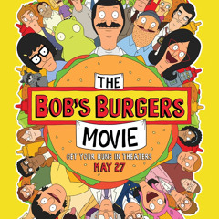 My Butt Has A Fever - The Bob’s Burgers Movie