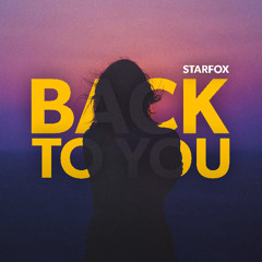 Starfox - Back To You