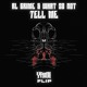 on RL Grime &amp; What So Not - Tell Me (YAMI FLIP)