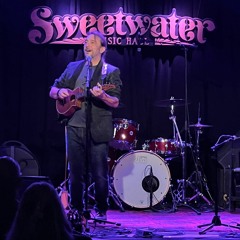 Sweetwater Music Hall October 11, 2022 - I Could Spend Forever With You & When Things De-Empty