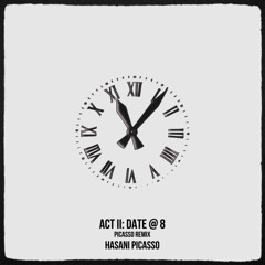 act ii: date @ 8 Remix