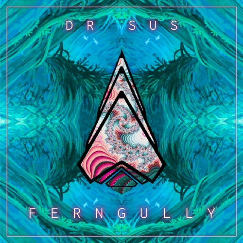 Dr. Sus - Fern Gully