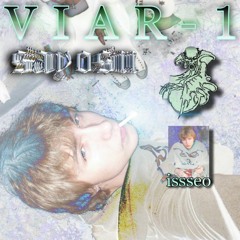 VIAR1 (prod. Issseo & Sayosu)