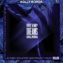 Kolly Borda. - Dreams (Original Mix)[K.A.002] OUT NOW!