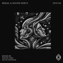 Bekail, Moody Hertz - Dough [Kryked]