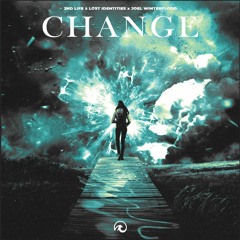 2nd Life X Lost Identities X Joel Winterflood - Change