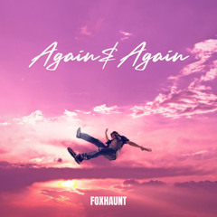 Again & Again