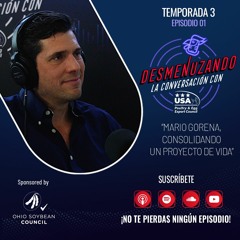 T3 E01 “Mario Gorena, consolidando un proyecto de vida”