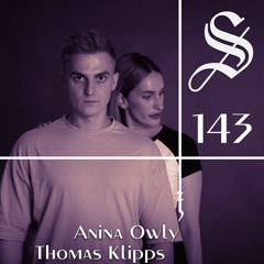 Anina Owly & Thomas Klipps - Serotonin [Podcast 143]