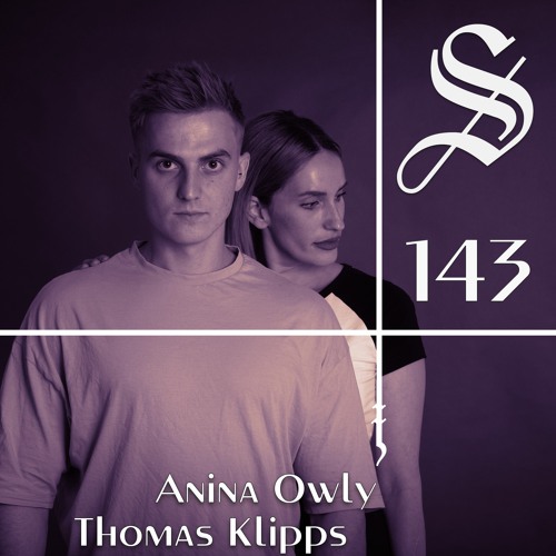 Anina Owly & Thomas Klipps - Serotonin [Podcast 143]