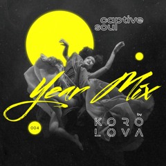 Korolova - Captive Soul #4 Year Mix