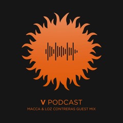 V Recordings Podcast 094 - Macca & Loz Contreras Guest Mix