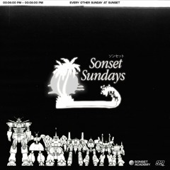 Sonset Sundays: Episode 10 (Mix)
