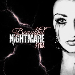 BEAUTIFUL NIGHTMARE