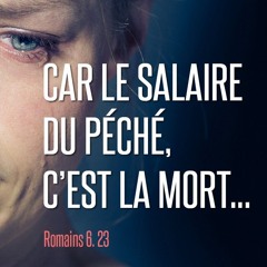 Jeudi 28.08.2025 • Prédication Michel Euvrard • Le salaire du PÉCHÉ, c'est la MORT...