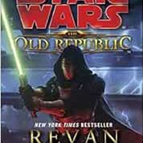 [View] EPUB ✅ Star Wars: The Old Republic - Revan (Star Wars: The Old Republic - Lege