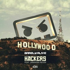 Barely Alive - Hackers ft. Armanni Reign (Apollo7 Remix)