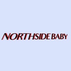 Northside Baby - What's The Price?