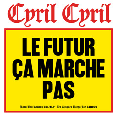 CYRIL CYRIL - Le Mensonge