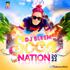 Soca Nation 2022 (Soca Mixtape)