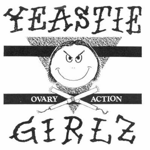 you suck- yeastie girlz