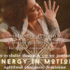 | ENERGY IN MOTION | Feminine Compass Ecstatic Dance Set | 15.03.25