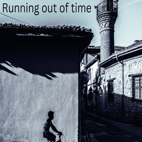 Running Out of Time