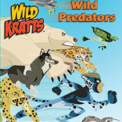 [FREE] EBOOK 🗃️ Wild Predators (Wild Kratts) (Step into Reading) by  Chris Kratt,Mar