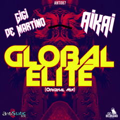 Gigi de Martino & AiKAi - Global Elite (Original Mix)