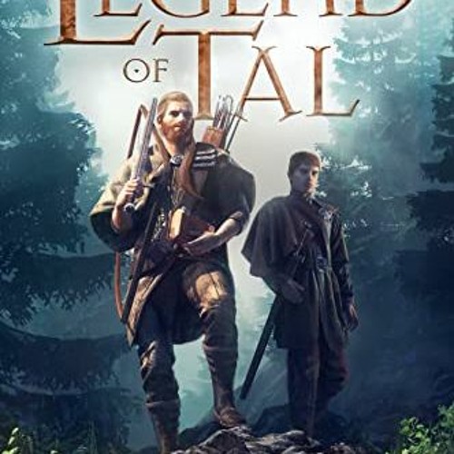 View [EBOOK EPUB KINDLE PDF] Legend of Tal: A King's Bargain (Book 1 of an Epic Fantasy Series) by