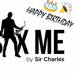 Happy Birthday to Me (Charles Sax Remix)