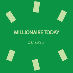 MILLIONAIRE TODAY (V1)