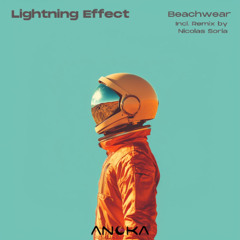 LTR Premiere: Lightning Effect - Beachwear (Original Mix) [Anoka]