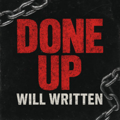 WILL WRITTEN - DONE UP