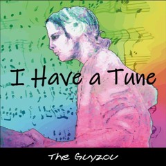 I Have a Tune