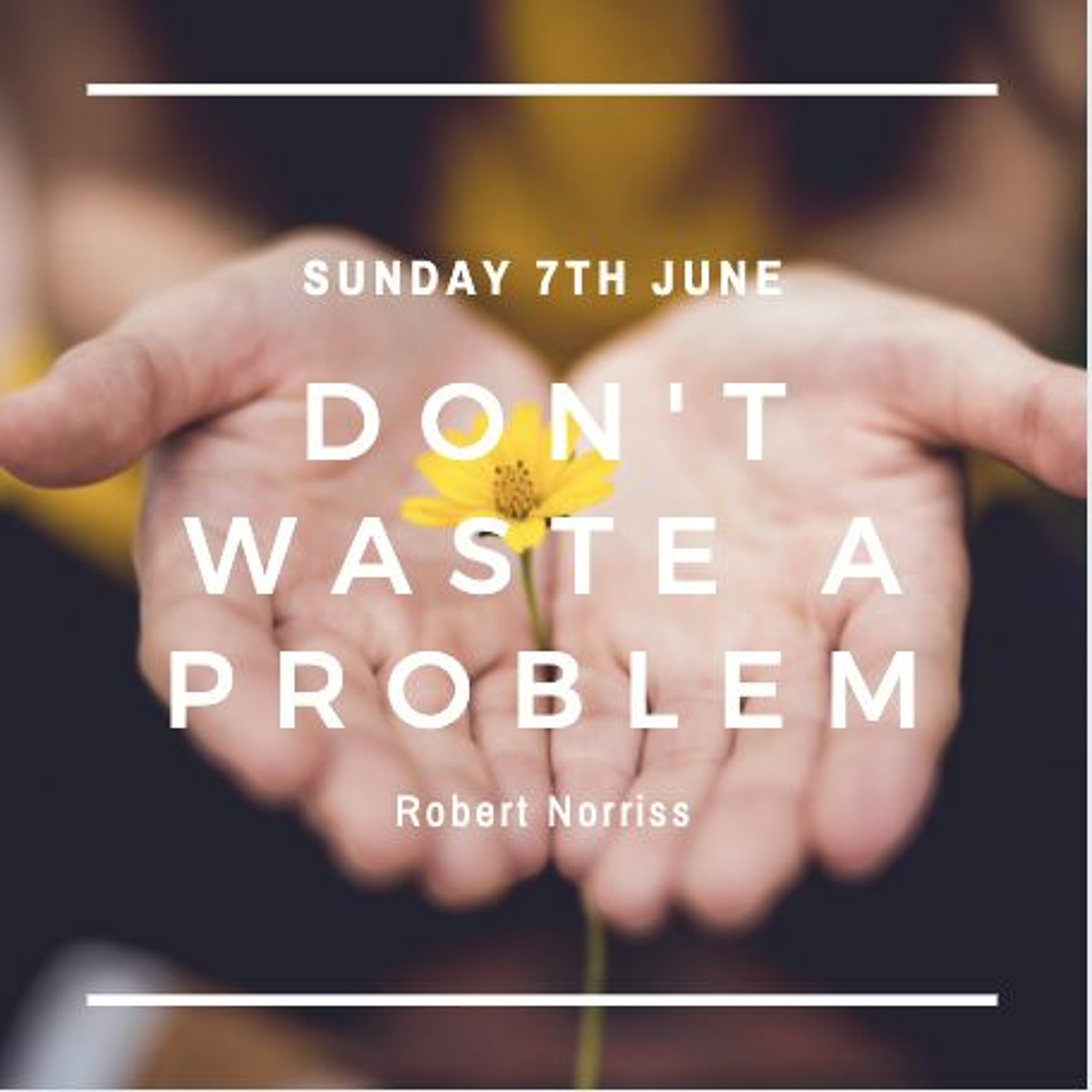 2020-06-07 Robert Norris: Don't Waste a Problem episode artwork