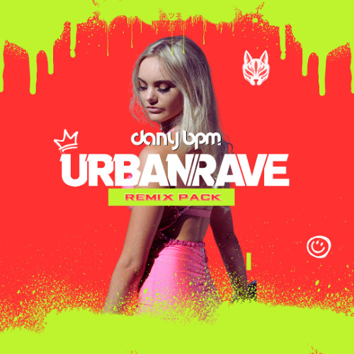Dany BPM - Urban Rave Remix Pack #2