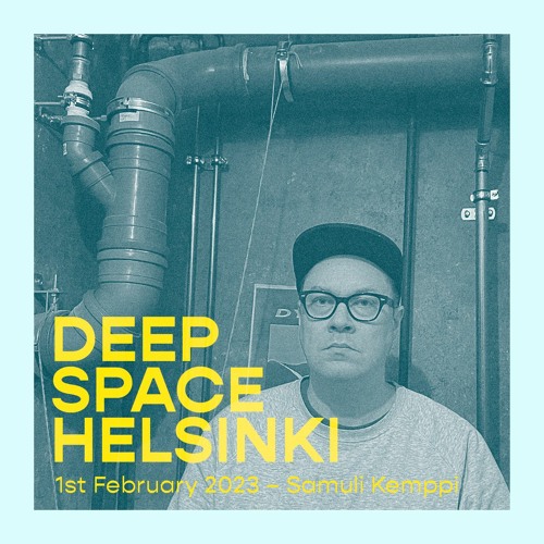Deep Space Helsinki - 1st February 2023