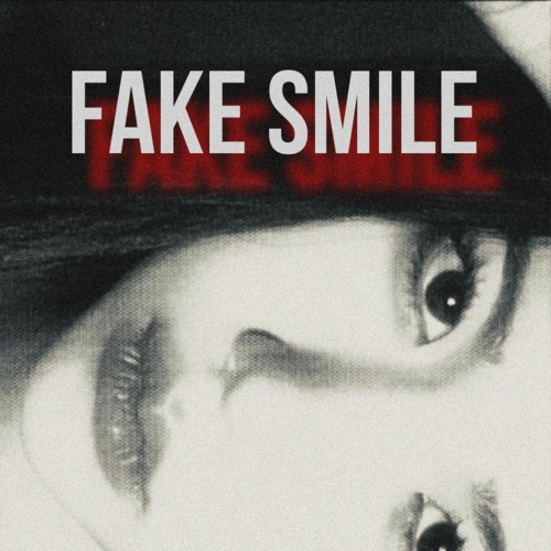 FAKE SMILE
