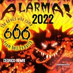 666 - Alarma! (DJCEDRICD Remix 2022)