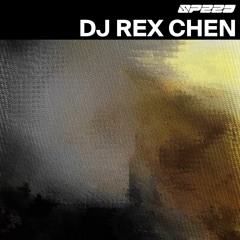 DJ Rex Chen | SPEED 速度 | 016