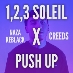 Naza & Keblack - 1,2,3 Soleil X Push Up (Tom Monjo Short Edit) *FREE DL*