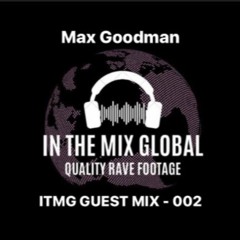 Tech House/Techno Mix ITMG Guest Mix - Max Goodman