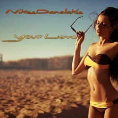 Your Love - Nikos Danelakis